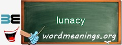 WordMeaning blackboard for lunacy